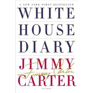 White House Diary -- Jimmy Carter